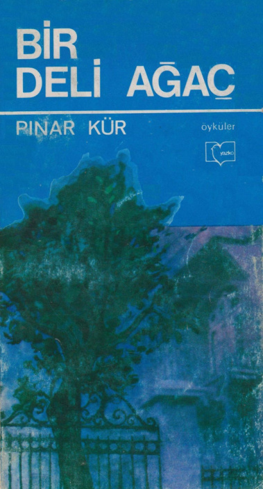 Bir Deli Ağaç PDF – Pınar Kür