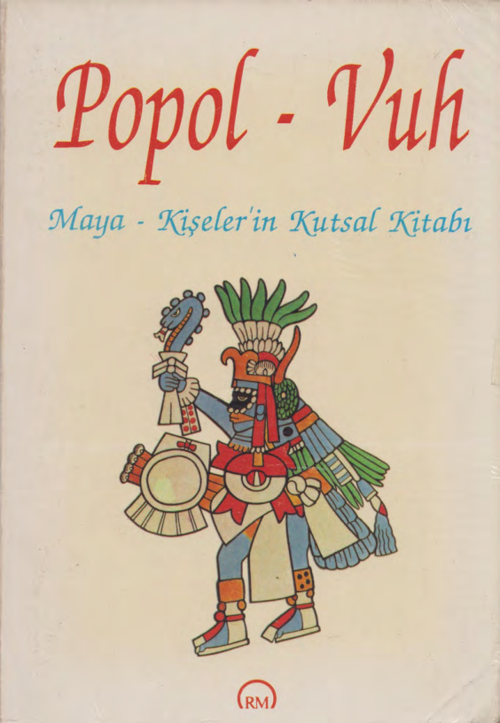 Popol – Vuh- Maya – Kişeler’in Kutsal Kitabı PDF – Kolektif / Maya
