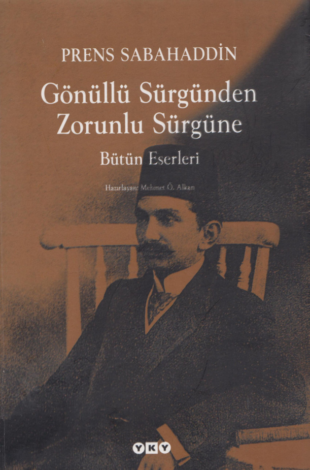 Gönüllü Sürgünden Zorunlu Sürgüne PDF – Prens Sabahaddin
