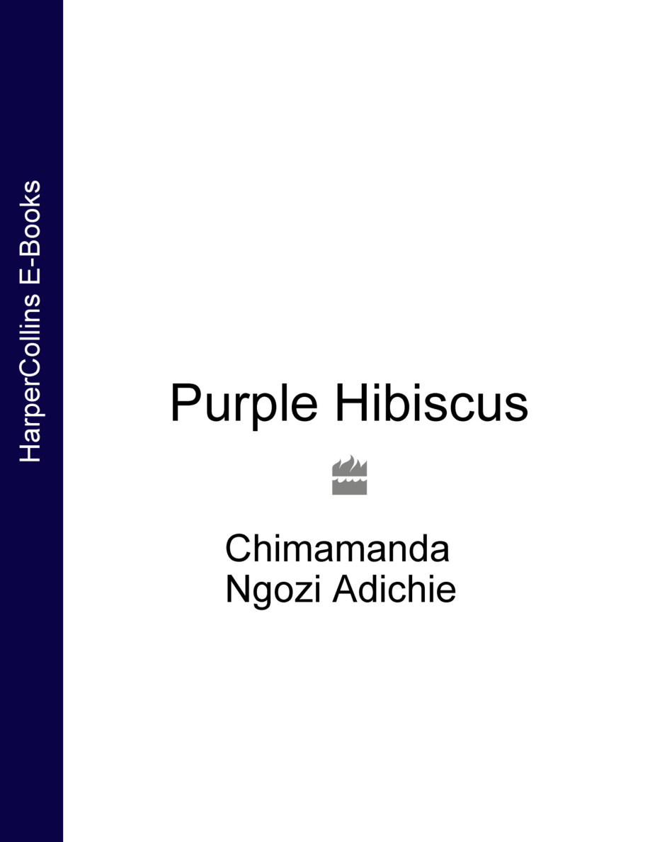 Purple Hibiscus PDF – Chimamanda Ngozi Adichie