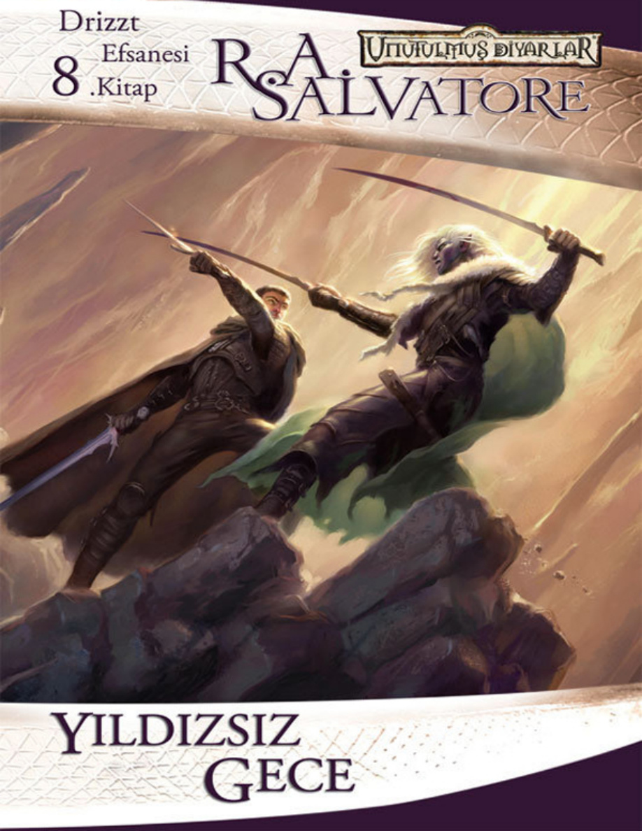 Unutulmuş Diyarlar – 08 – Drizzt Do’Urden’in Maceraları – 2 – Yıldızsız Gece PDF – R. A. Salvatore