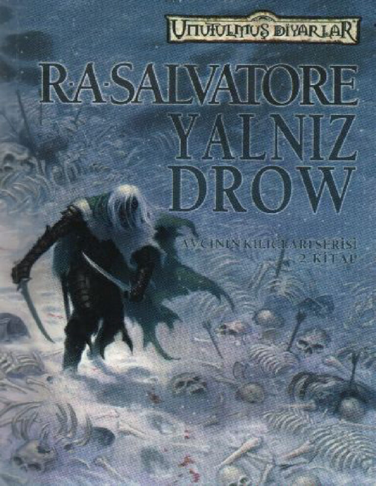 R. A. Salvatore Unutulmuş Diyarlar 16 Avcının Kılıçları Serisi 2 Yalnız Drow Kitap Kapağı