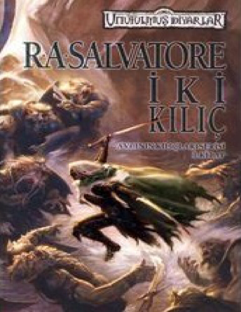 R. A. Salvatore Unutulmuş Diyarlar #17 Avcının Kılıçları Serisi 3 İki Kılıç Kitap Kapağı