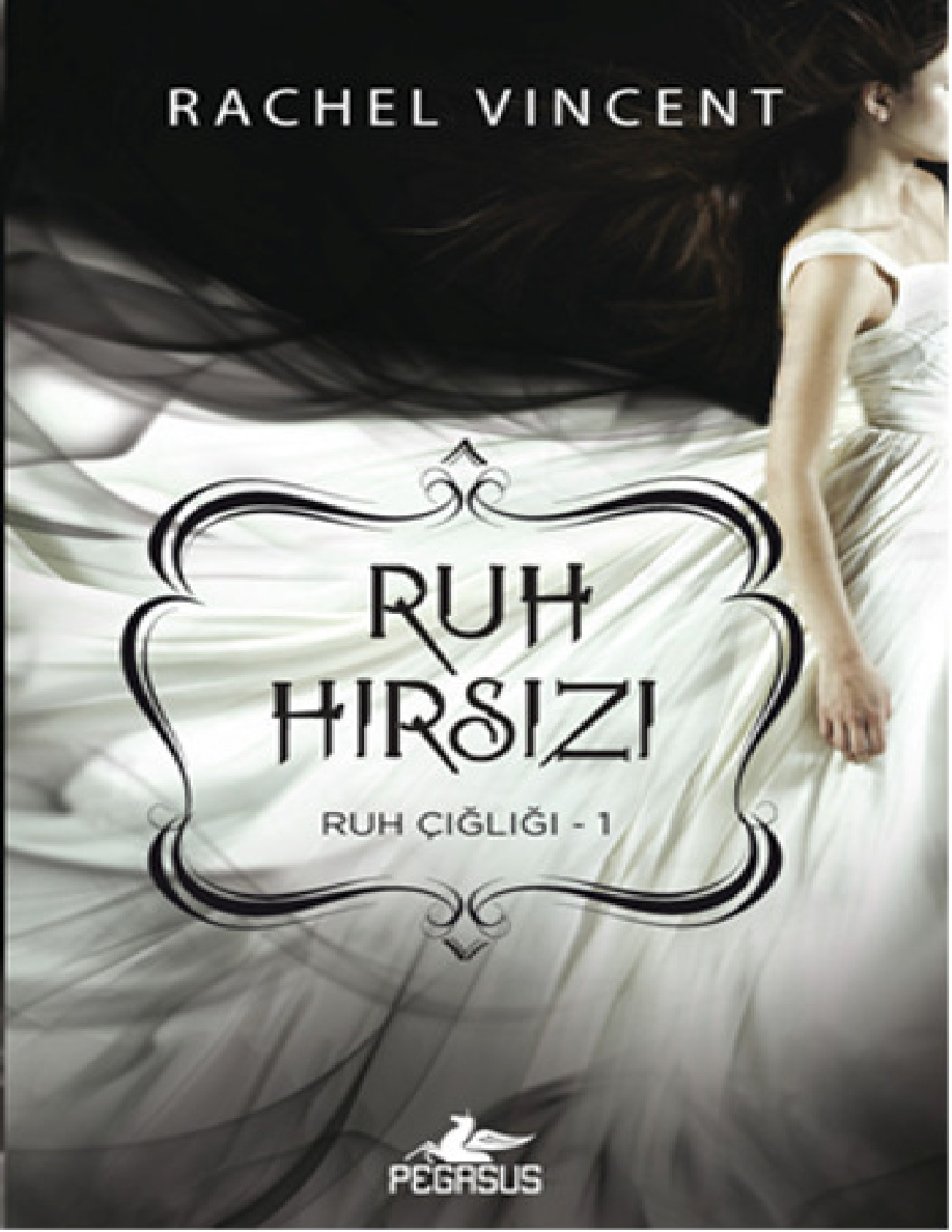 Ruh Çığlığı #1 – Ruh Hırsızı PDF – Rachel Vincent