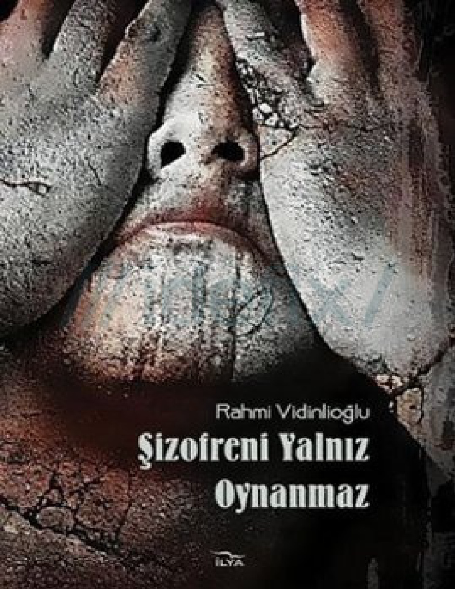 Şizofreni Yalnız Oynanmaz PDF – Rahmi Vidinlioğlu