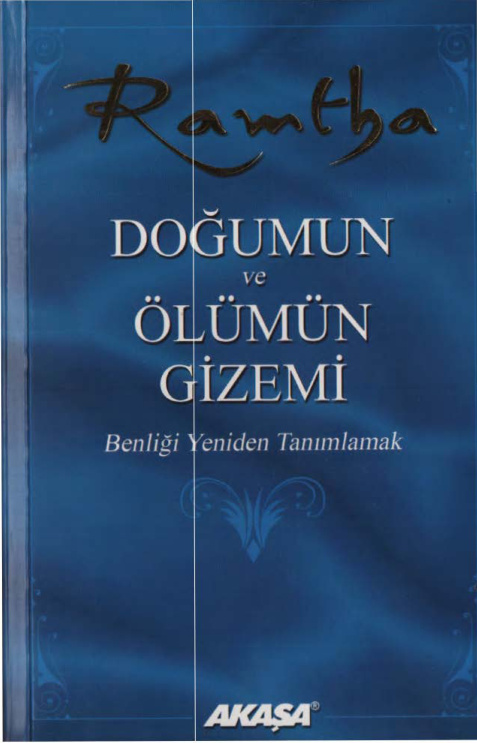 Doğumun ve Ölümün Gizemi PDF – Ramtha
