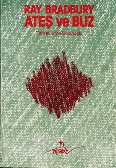 Ateş ve Buz PDF – Ray Bradbury