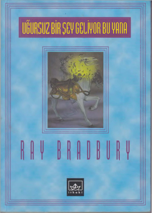 Uğursuz Bir Şey Geliyor Bu Yana PDF – Ray Bradbury