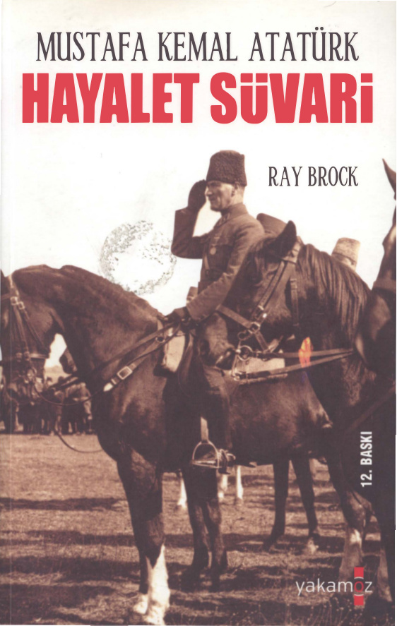 Hayalet Süvari ( Mustafa Kemal Atatürk ) PDF – Ray Brock