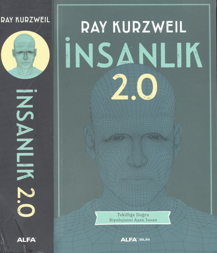 İnsanlık 2.0 (Tekilliğe Doğru Biyolojisini Aşan İnsan) PDF – Ray Kurzweil