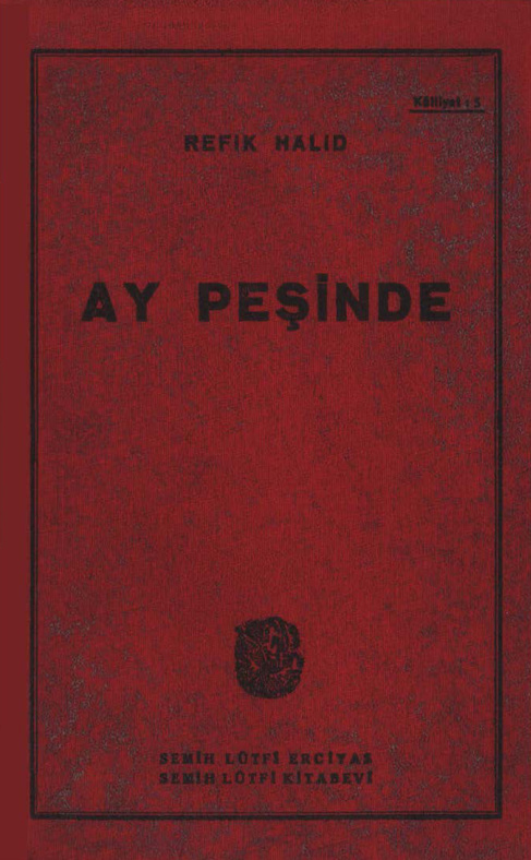 Ay Peşinde PDF – Refik Halid Karay