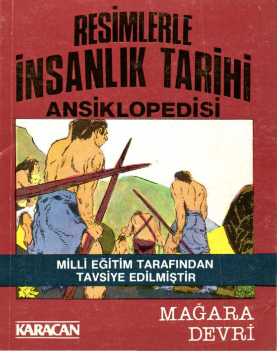 Resimlerle İnsanlık Tarihi Ansiklopedisi 01 Mağara Devri PDF – Kolektif
