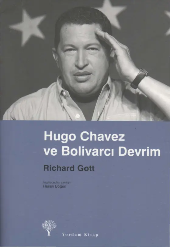 Hugo Chavez ve Bolivarcı Devrim PDF – Richard Gott