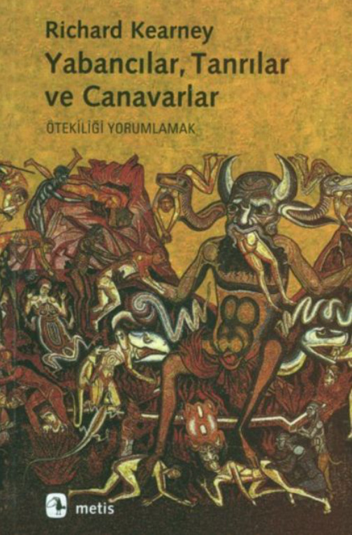 Yabancılar Tanrılar ve Canavarlar PDF – Richard Kearney