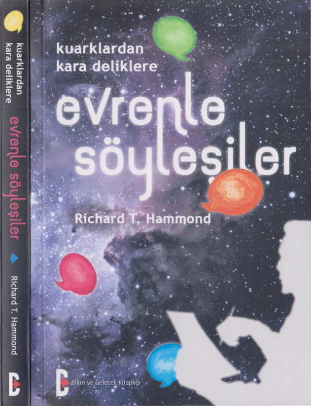 Kuarklardan Kara Deliklere Evrenle Söyleşiler PDF – Richard T. Hammond