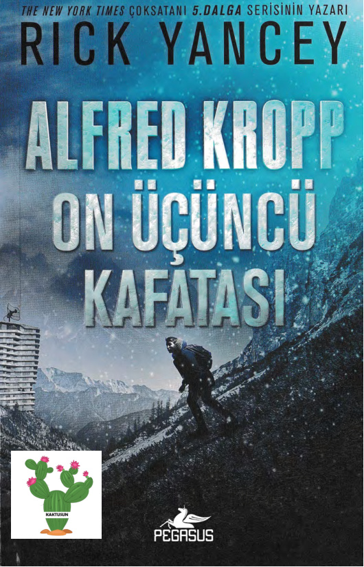 Alfred Kropp 03 – On Üçüncü Kafatası PDF – Rick Yancey