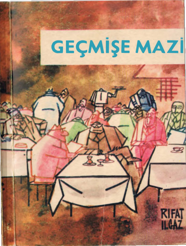 Geçmişe Mazi PDF – Rıfat Ilgaz