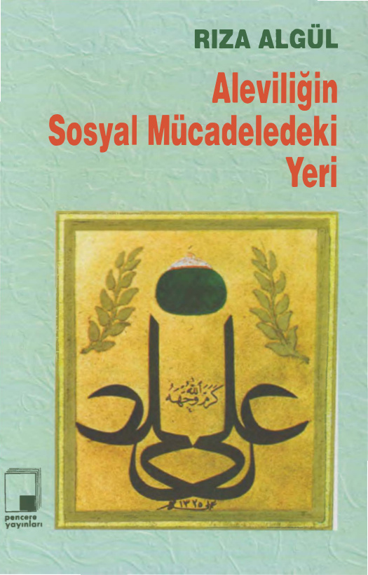 Aleviliğin Sosyal Mücadeledeki Yeri PDF – Rıza Algül