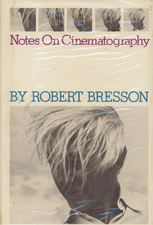 Notes On Cinematography PDF – Robert Bresson