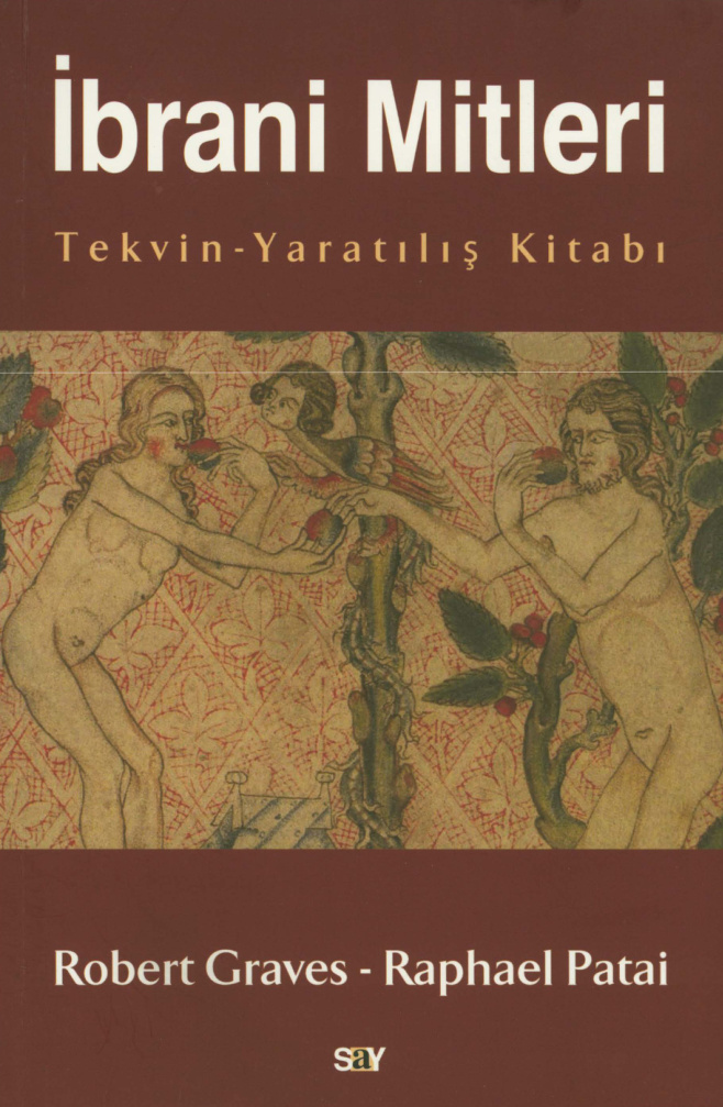 İbrani Mitleri Tekvin-Yaratılış Kitabı PDF – Robert Graves & Raphael Pathai
