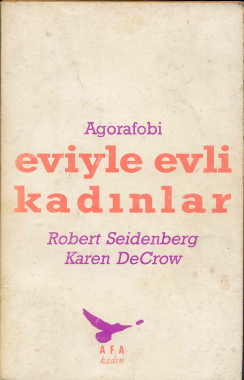 Agorafobi Eviyle Evli Kadınlar PDF – Robert Seidenberg & Karen DeCrow
