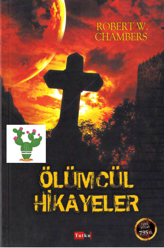 Ölümçül Hikayeler PDF – Robert W. Chambers