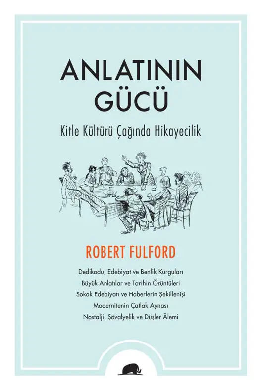 Anlatının Gücü Kitle Kültürü PDF – Robert Fulford