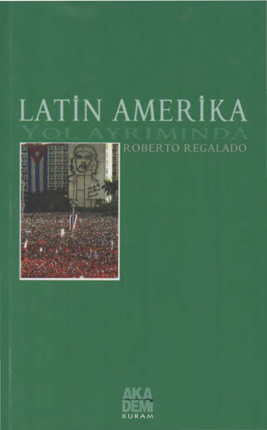 Latin Amerika Yol Ayrımında PDF – Roberto Regalado
