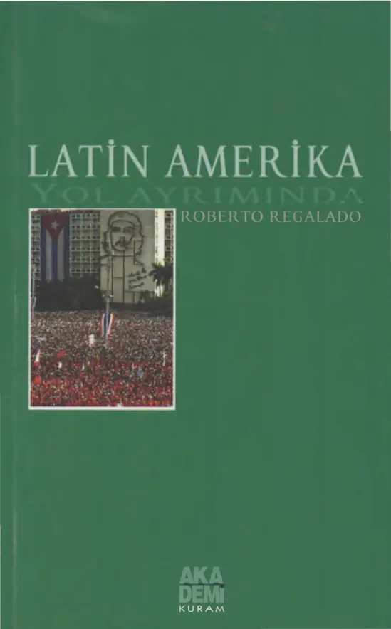 Latin Amerika Yol Ayrımında PDF – Roberto Regalado