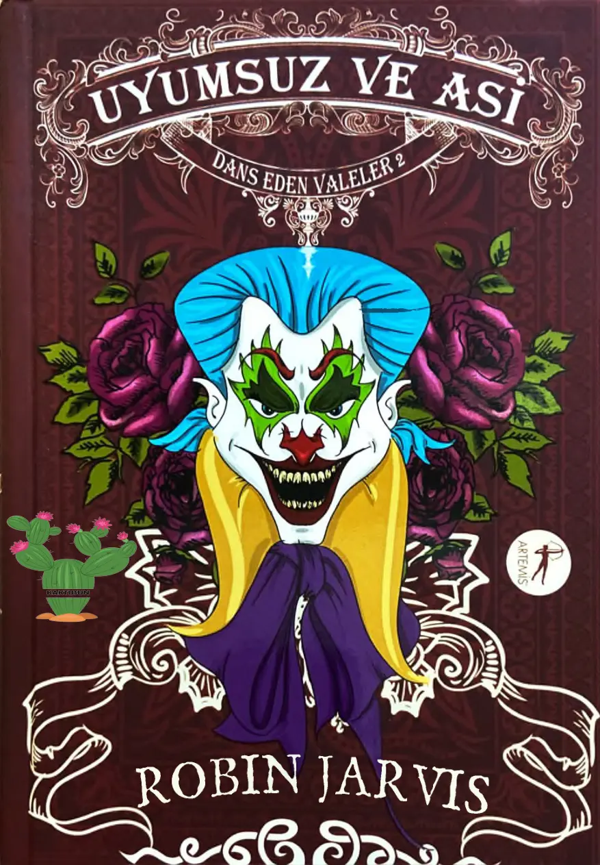 Dans Eden Valeler #2 Uyumsuz Asi PDF – Robin Jarvis