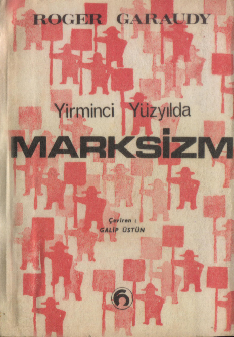 Yirminci Yüzyılda Marksizm PDF – Roger Garaudy