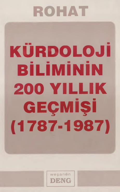 Kürdoloji Biliminin 200 Yıllık Geçmişi 1787-1987 PDF – Rohat Alakom