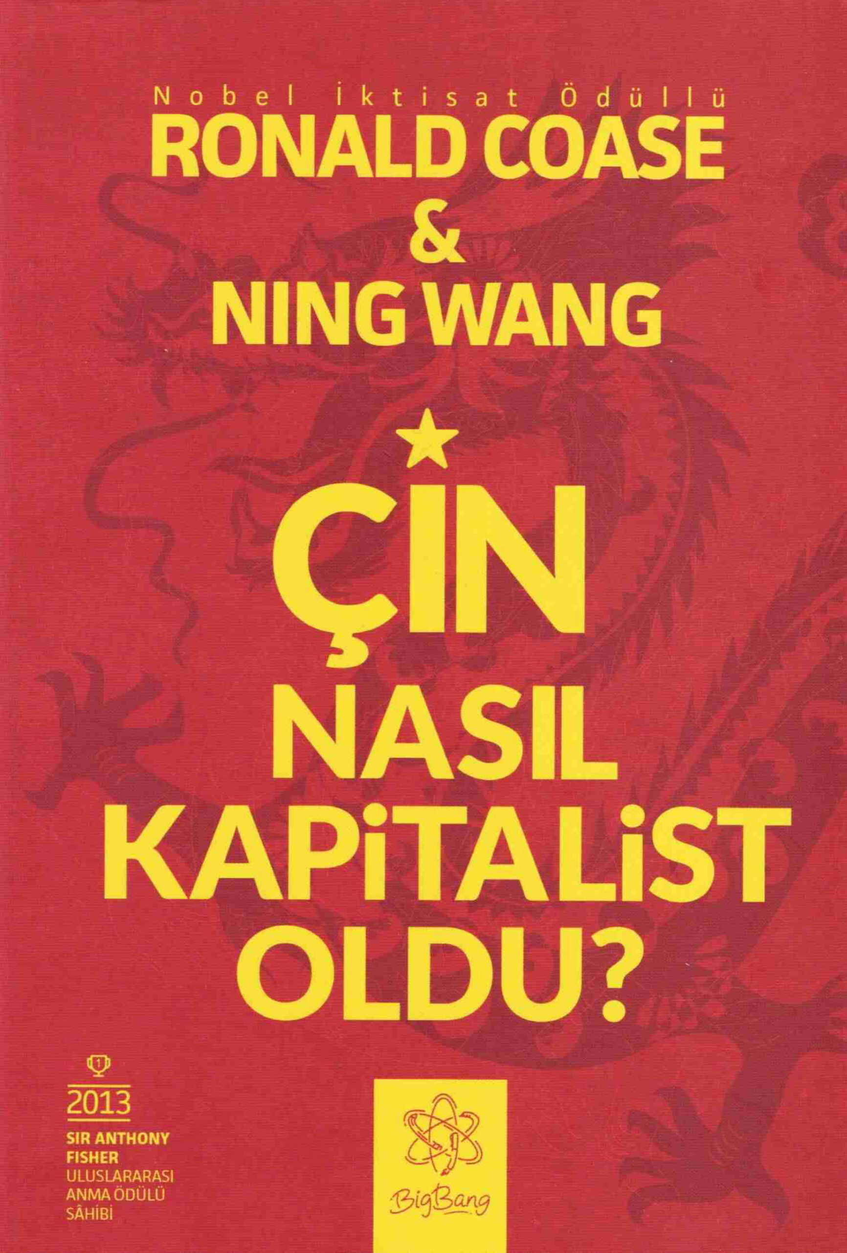 Çin Nasıl Kapitalist Oldu PDF – Ronald Coase & Ning Wang