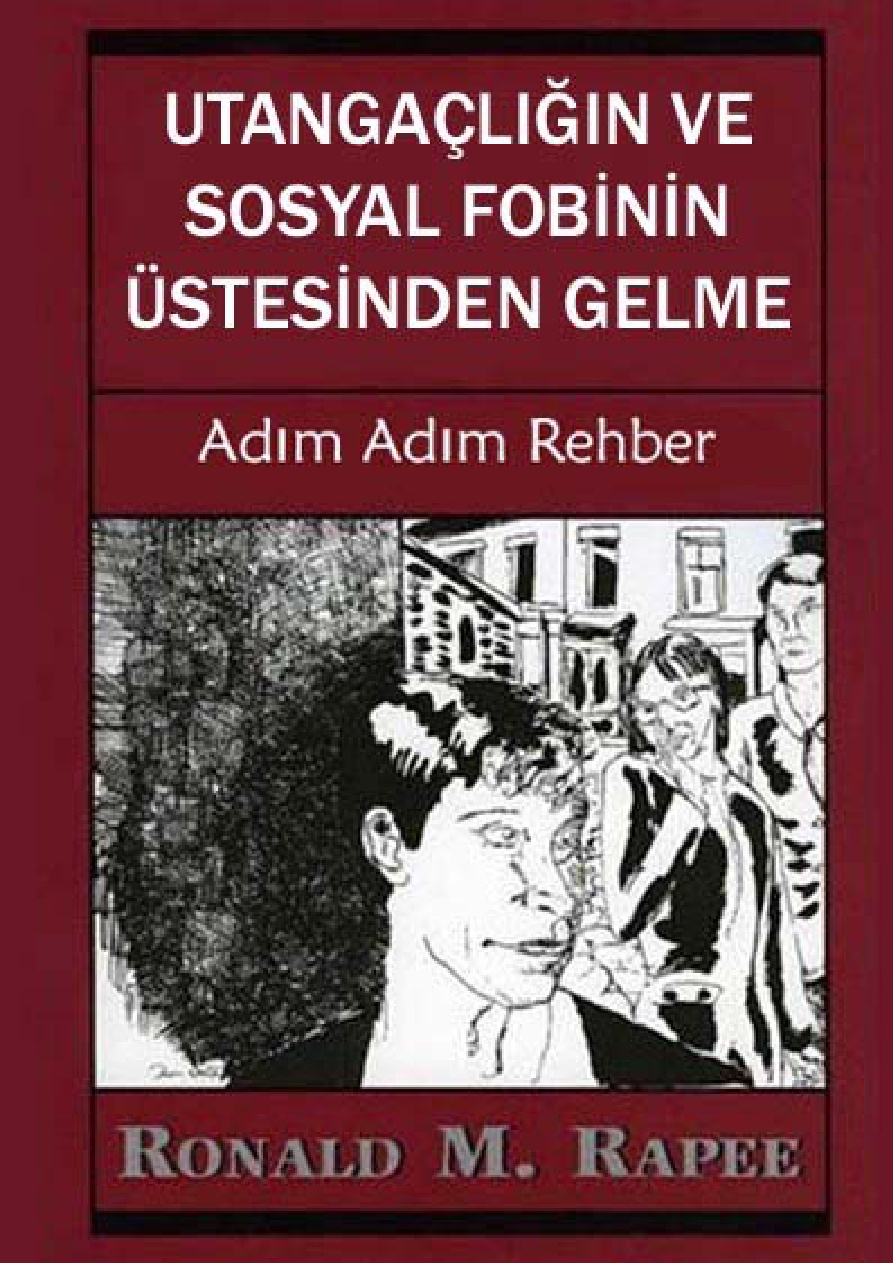 Utangaçlık ve Sosyal Fobinin Üstesinden Gelmek PDF – Ronald M. Rapee