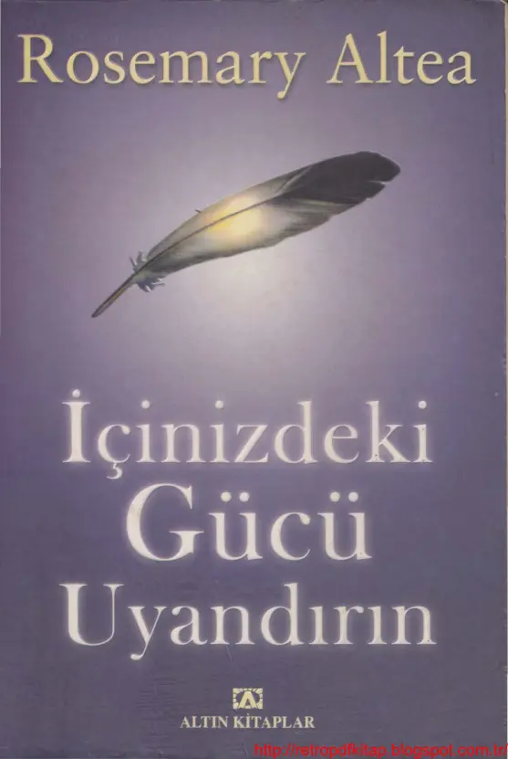 İçinizdeki Gücü Uyandırın PDF – Rosemary Altea