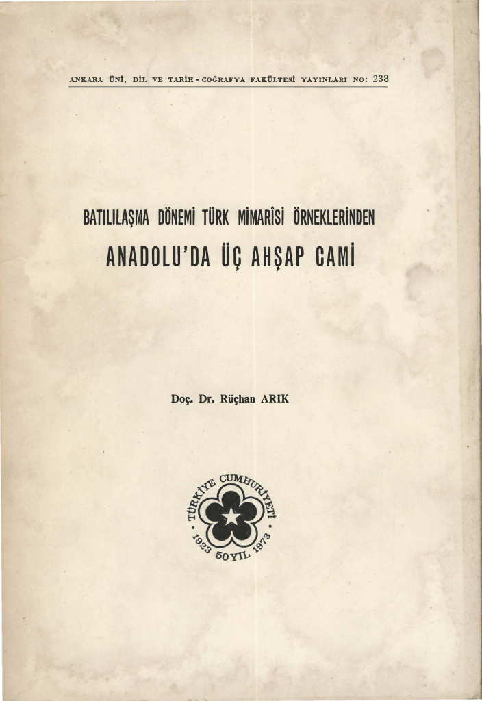 Anodolu’da Üç Ahşap Cami PDF – Rüçhan Arık