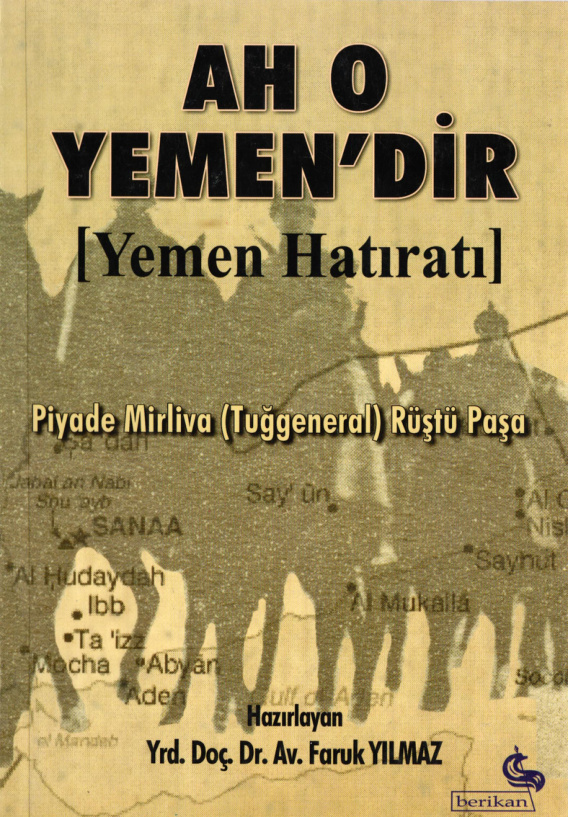 Ah O Yemen’dir Yemen Hatıratı PDF – Rüştü Paşa