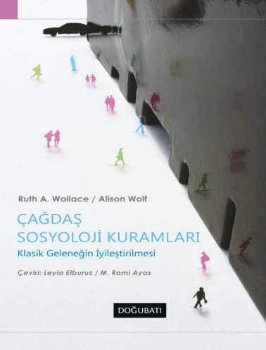 Cagdaş Sosyoloji Kuramlari PDF – Ruth A. Wallace & Alison Wolf