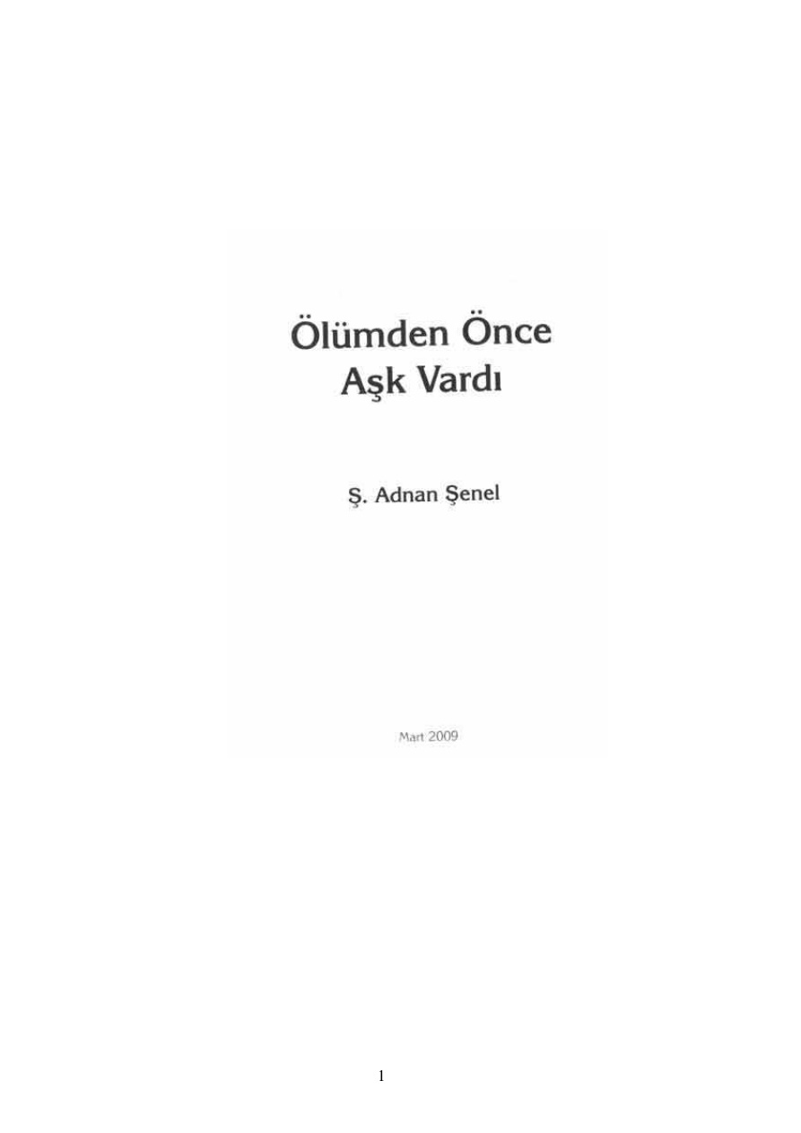 Ölümden Önce Aşk Vardı PDF – S. Adnan Şenel