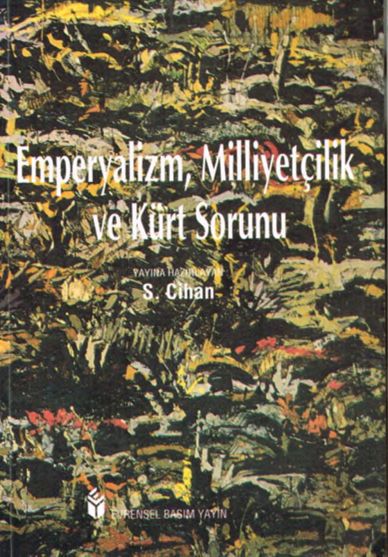 Emperyalizm Milliyetçilik ve Kürt Sorunu PDF – Selim Cihan
