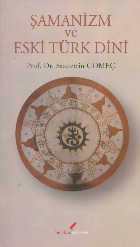 Şamanizm ve Eski Türk Dini PDF – Saadettin Gömeç