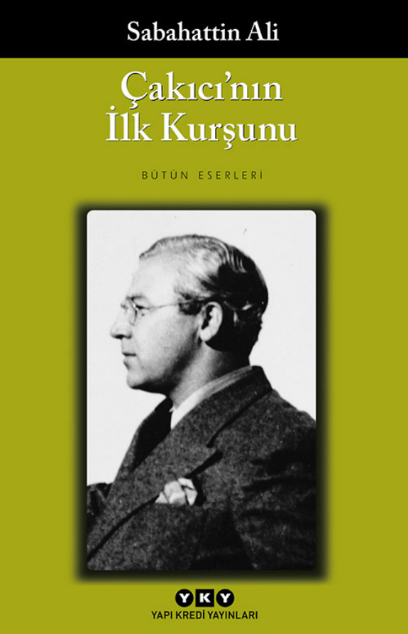 Çakıcı’nın İlk Kurşunu PDF – Sabahattin Ali