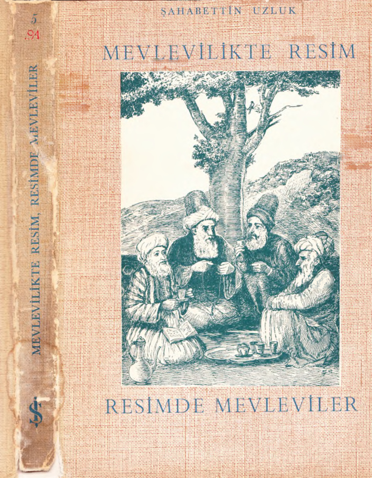 Mevlevilikte Resim Resimde Mevleviler PDF – Şahabettin Uzluk