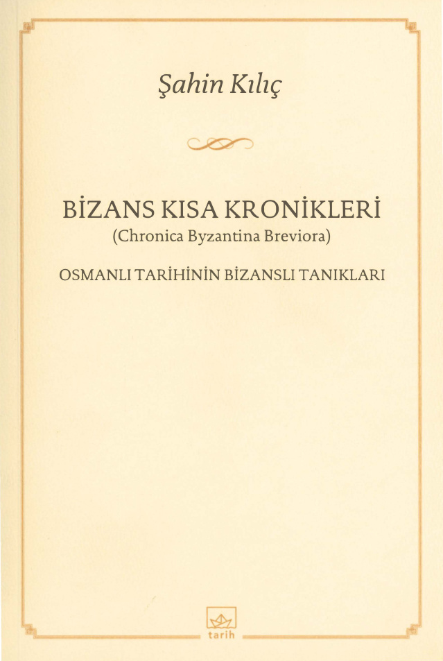 Bizans Kısa Kronikleri PDF – Şahin Kılıç (Haz.)