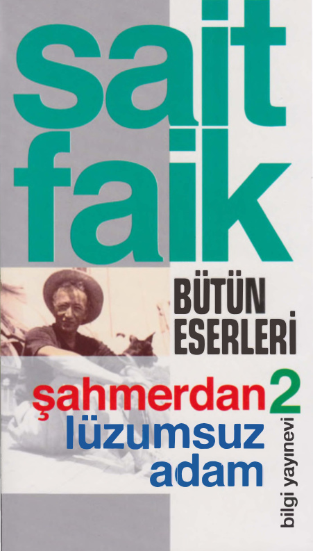 Sait Faik Abasıyanık Bütün Eserleri Cilt II Şahmerdan Lüzumsuz Adam PDF – Sait Faik Abasıyanık