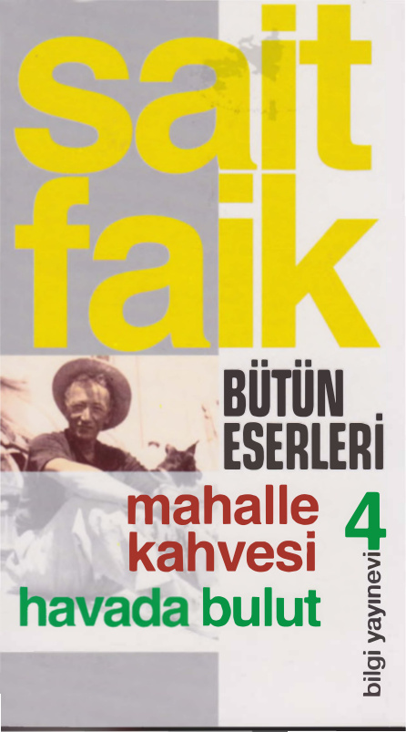 Sait Faik Abasıyanık Bütün Eserleri Cilt IV Mahalle Kahvesi Havada Bulut PDF – Sait Faik Abasıyanık