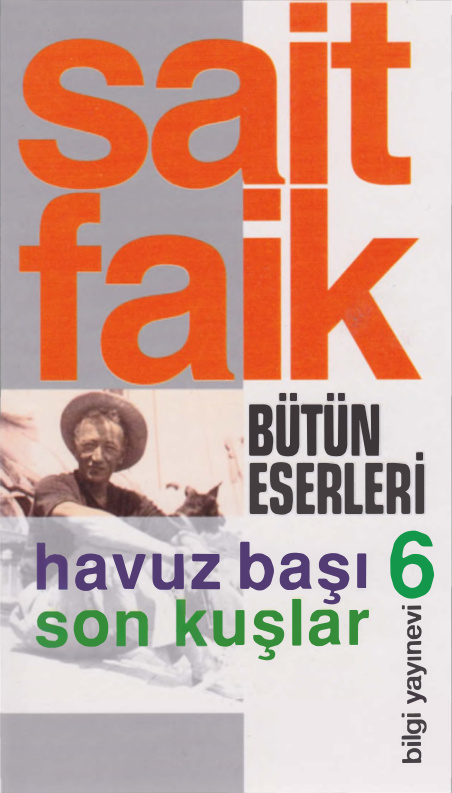 Sait Faik Abasıyanık Bütün Eserleri Cilt VI Havuz Başı Son Kuşlar PDF – Sait Faik Abasıyanık