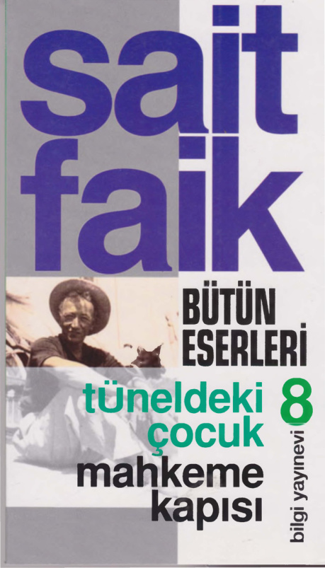 Sait Faik Abasıyanık Bütün Eserleri Cilt VIII Tüneldeki Çocuk Mahkeme Kapısı PDF – Sait Faik Abasıyanık