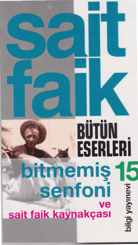 Bütün Eserleri Cilt XV Bitmemiş Senfoni ve Sait Faik Kaynakçası PDF – Sait Faik Abasıyanık