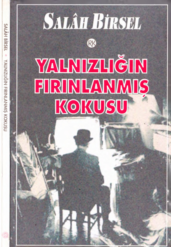 Yalnızlığın Fırınlanmış Kokusu Günlükler PDF – Salah Birsel